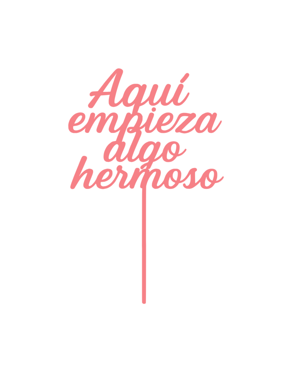 ✨ Topper “Aquí empieza algo hermoso” – Afirmación SÖMI.