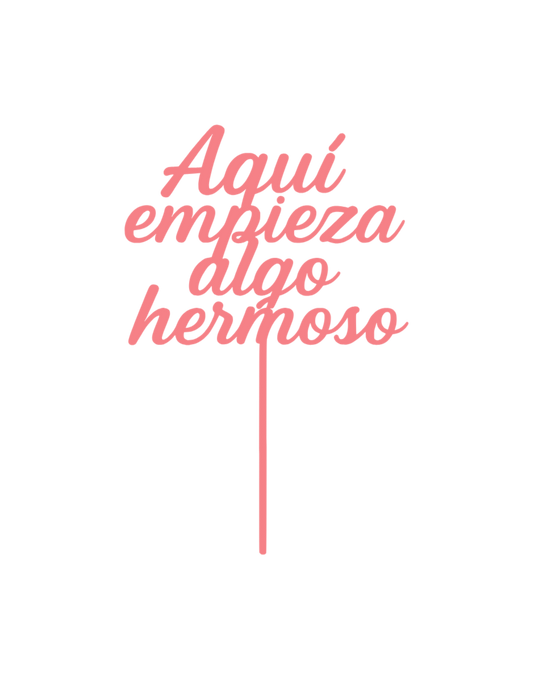 ✨ Topper “Aquí empieza algo hermoso” – Afirmación SÖMI.