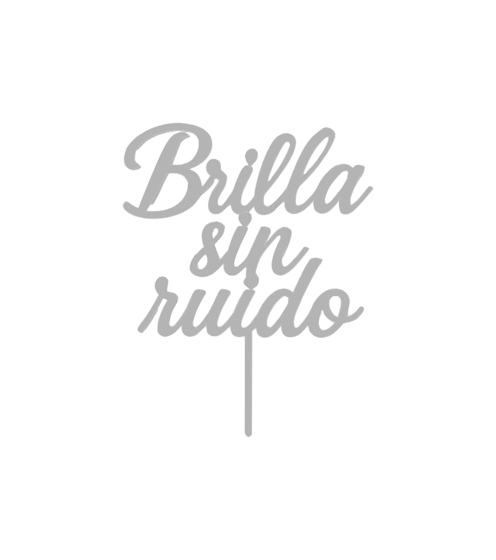 ✨ Topper “Brilla sin ruido” – Afirmación SÖMI.